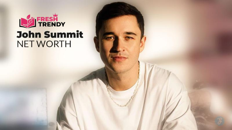 John Summit Net Worth