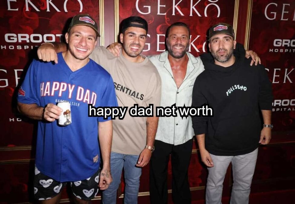 Happy Dad Net Worth