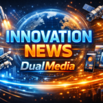Innovation News DualMedia