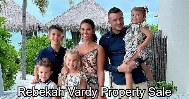 Rebekah Vardy Property Sale: Inside the Luxury Listings, Prices, and Real Estate Moves 1 Rebekah Vardy Property Sale