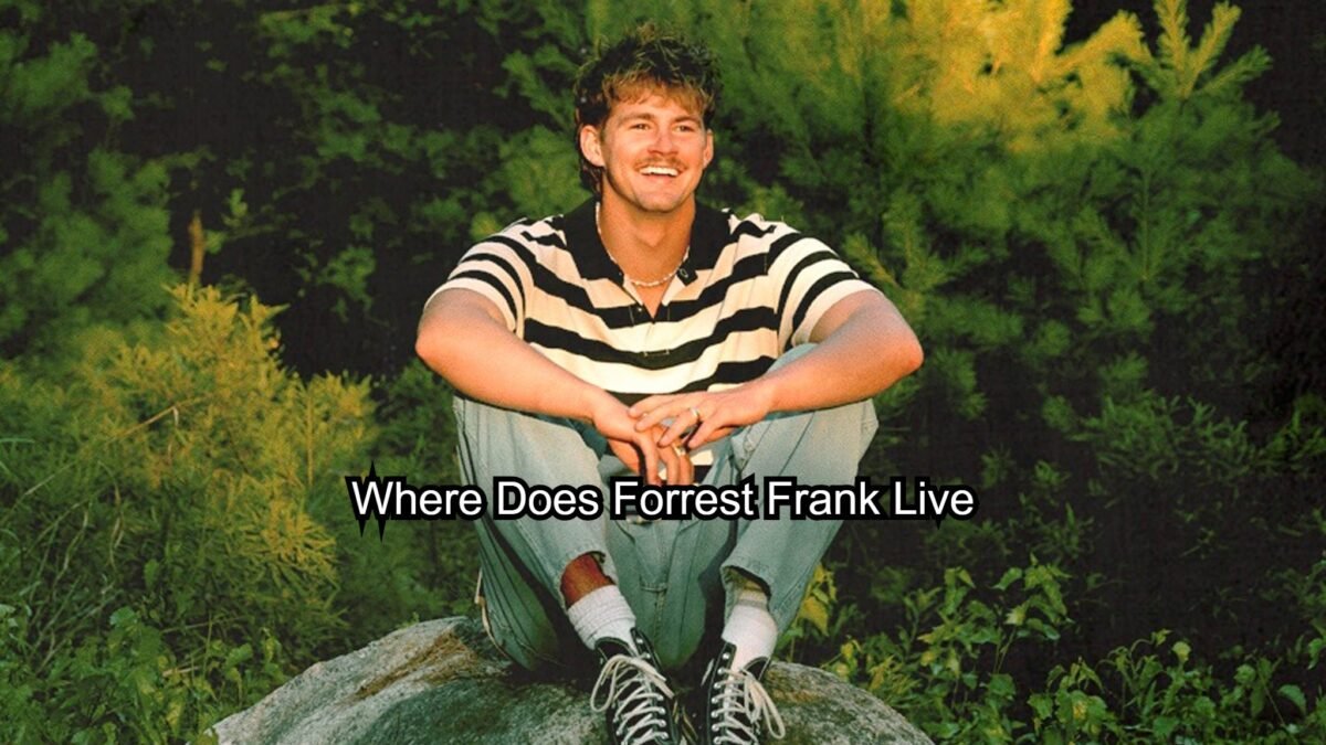 Where Does Forrest Frank Live? A Complete Deep Dive Into His Home, Lifestyle, and the Environment Behind His Music 1 Where Does Forrest Frank Live