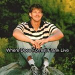 Where Does Forrest Frank Live