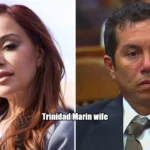Trinidad Marin Wife